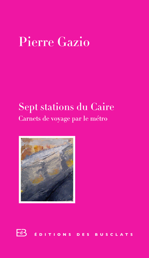 Sept stations du Caire